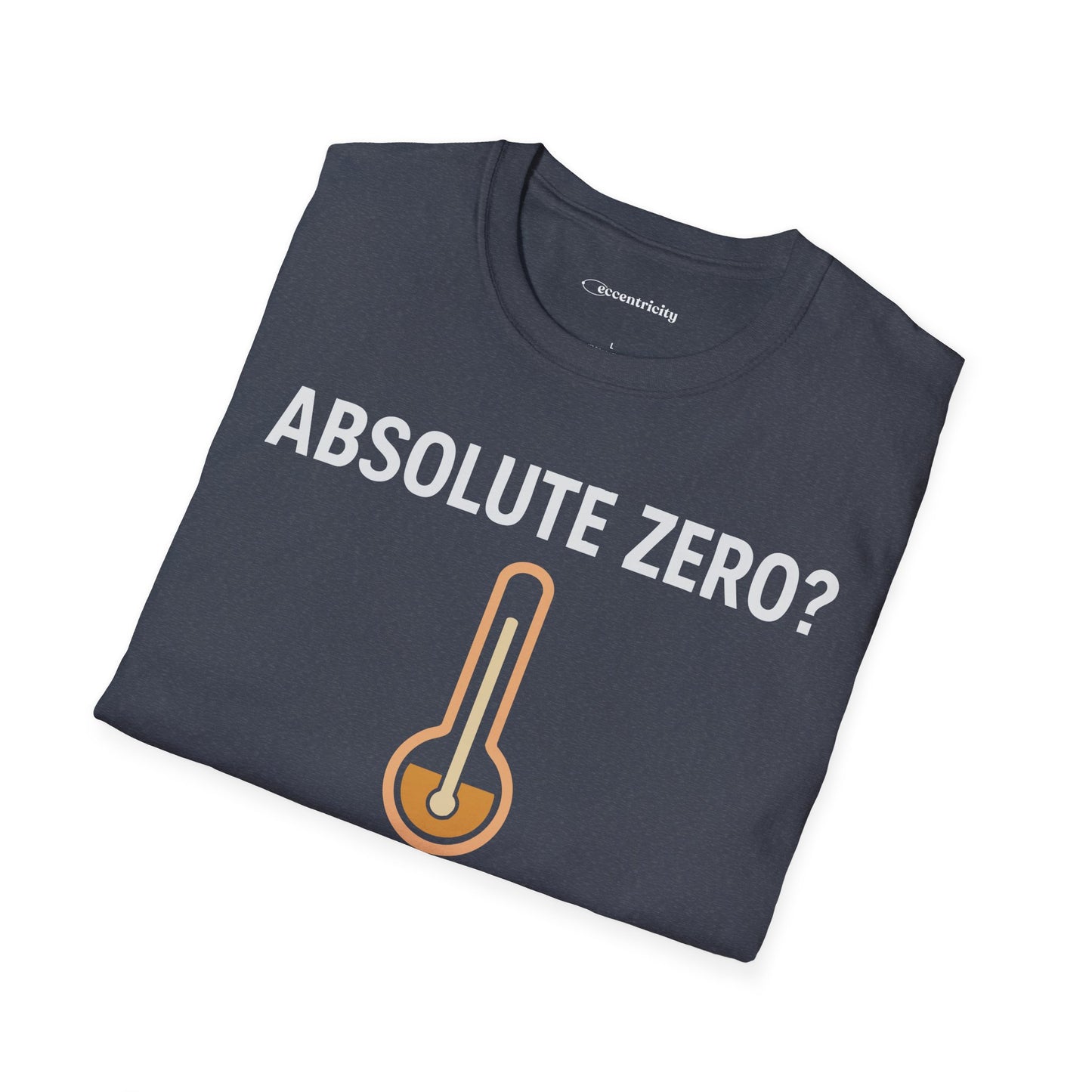 "Absolute Zero? It's 0K" - Premium Physics Shirt