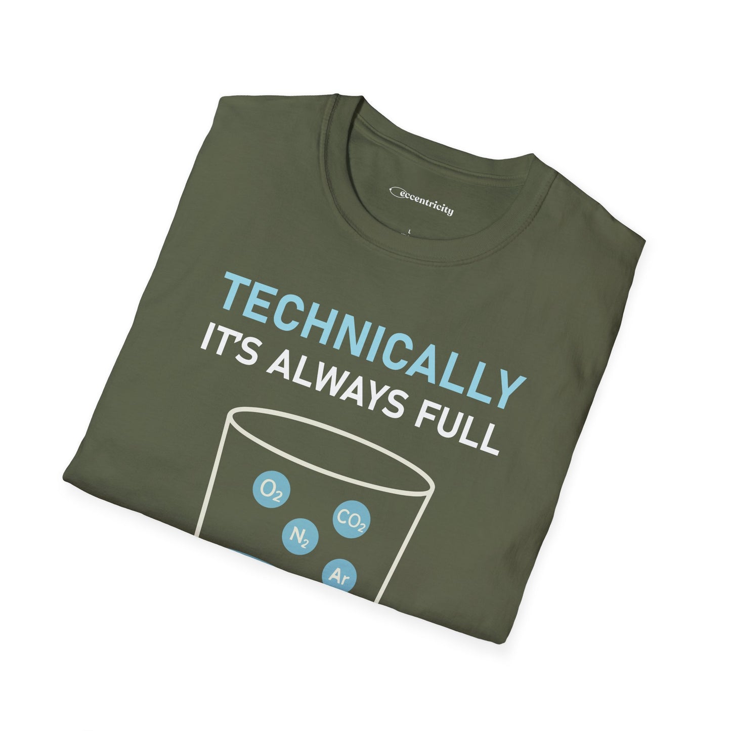 "Technically, it's always full" - Premium Science Shirt 🧪⚡