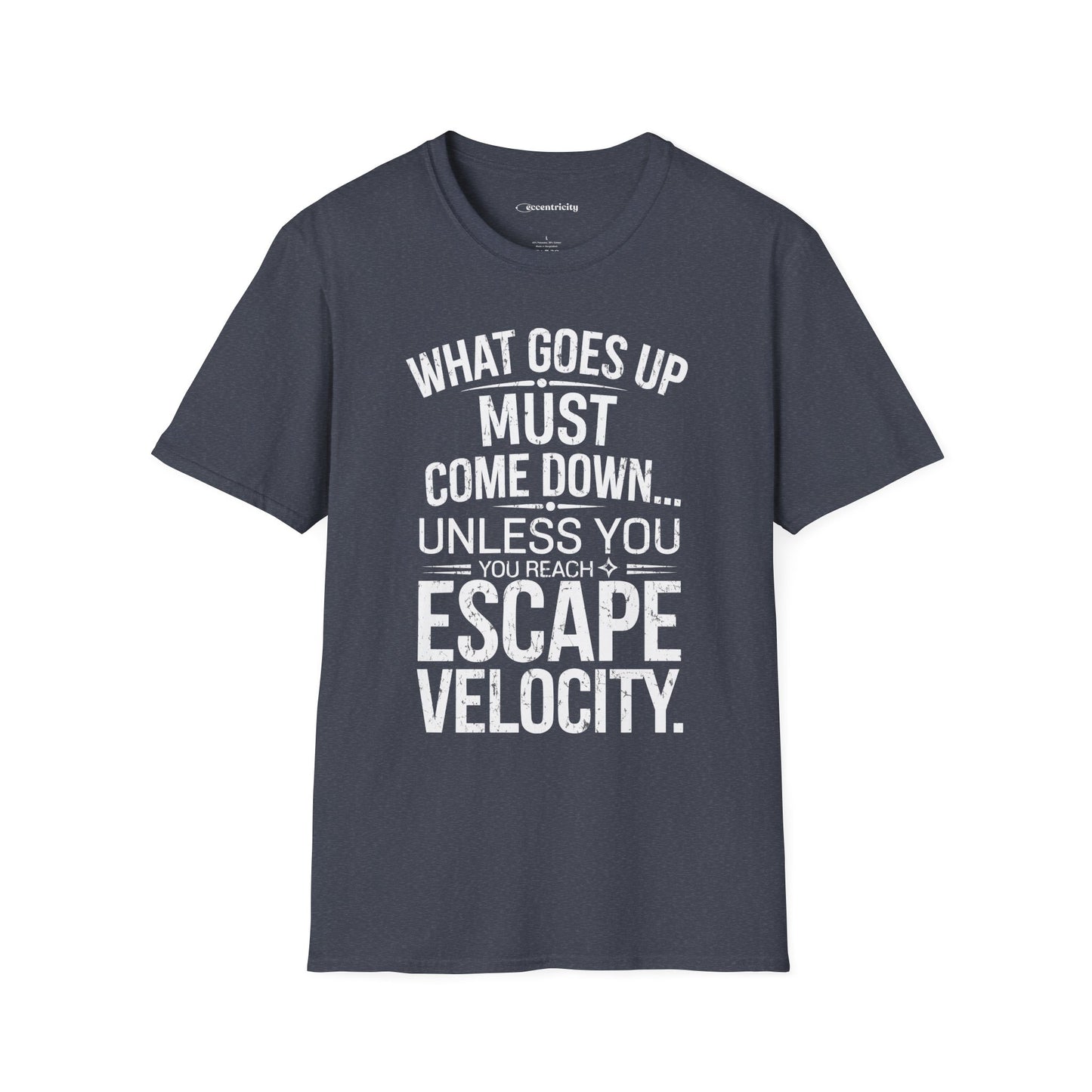 "Unless Escape Velocity" Premium Physics Shirt