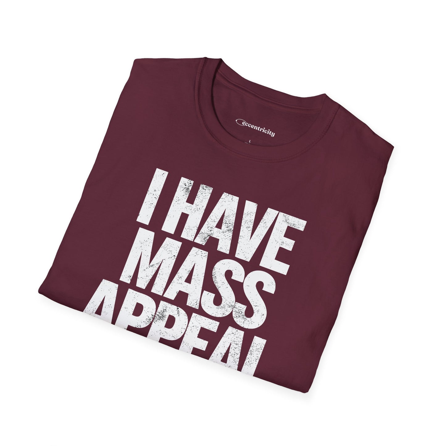 "I have Mass Appeal 002" Premium Physics Shirt