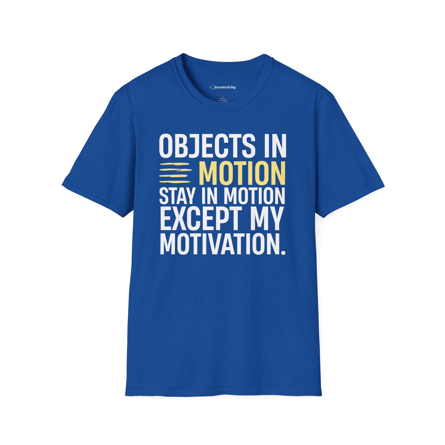 "Except My Motivation 003" Premium Physics Shirt
