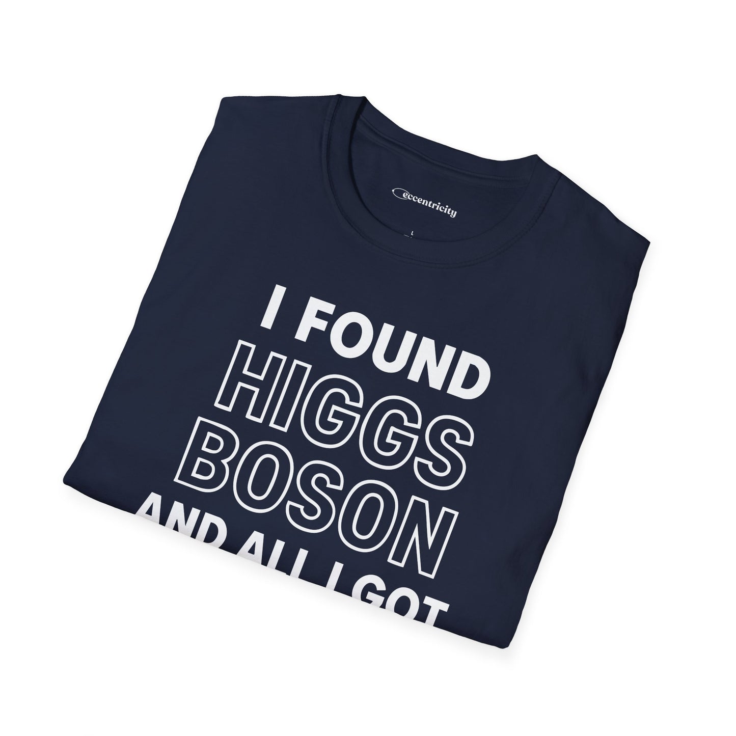 "Higgs Boson Humor"- Premium Physics Shirt