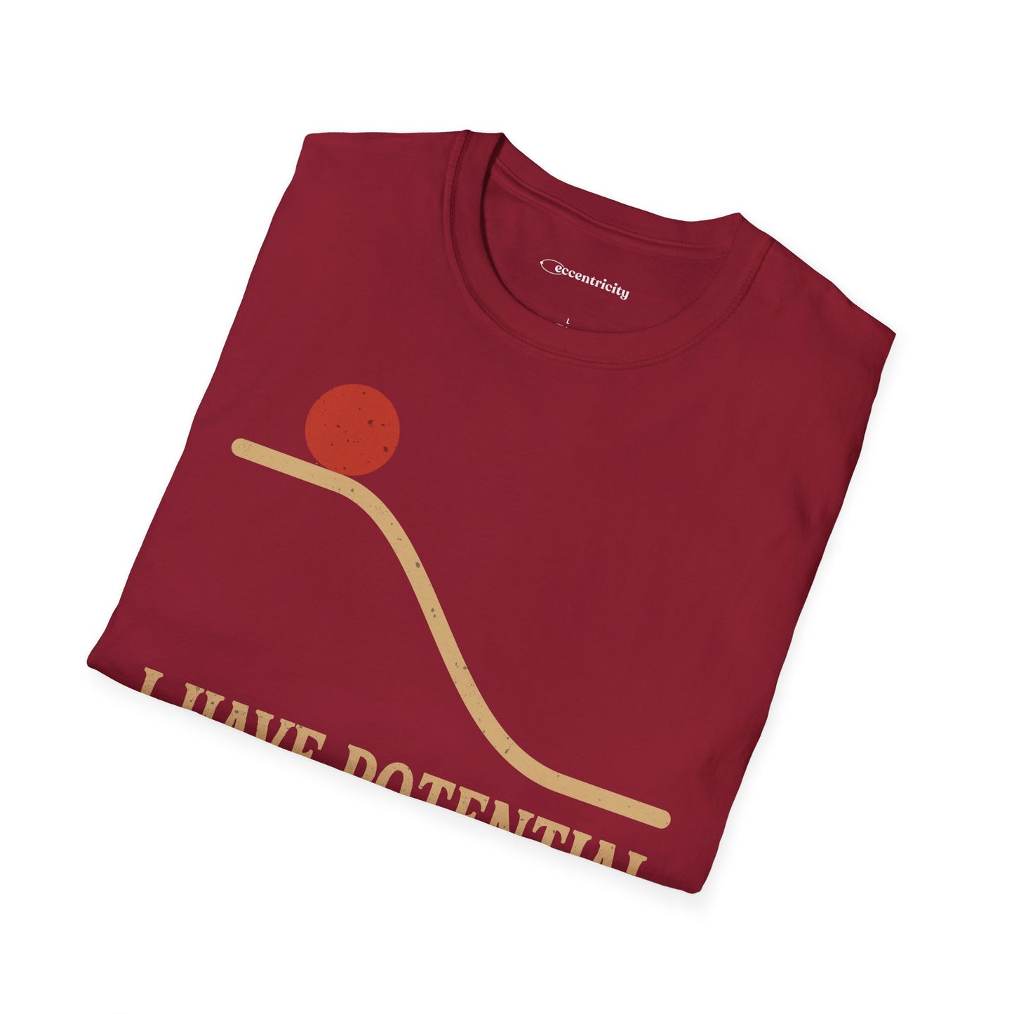 "I Have Potential" - Premium Physics Shirt