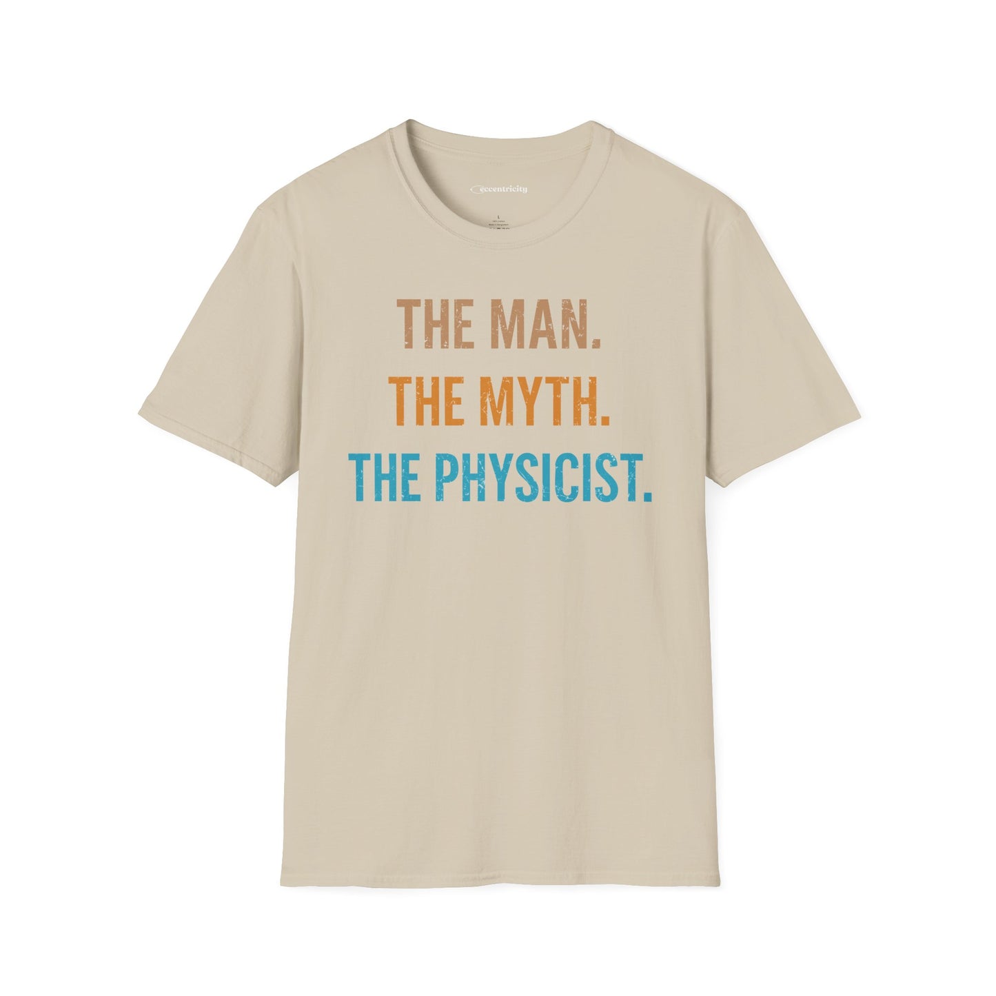 "The Man, The Myth, The Physicist" Premium Physics Shirt
