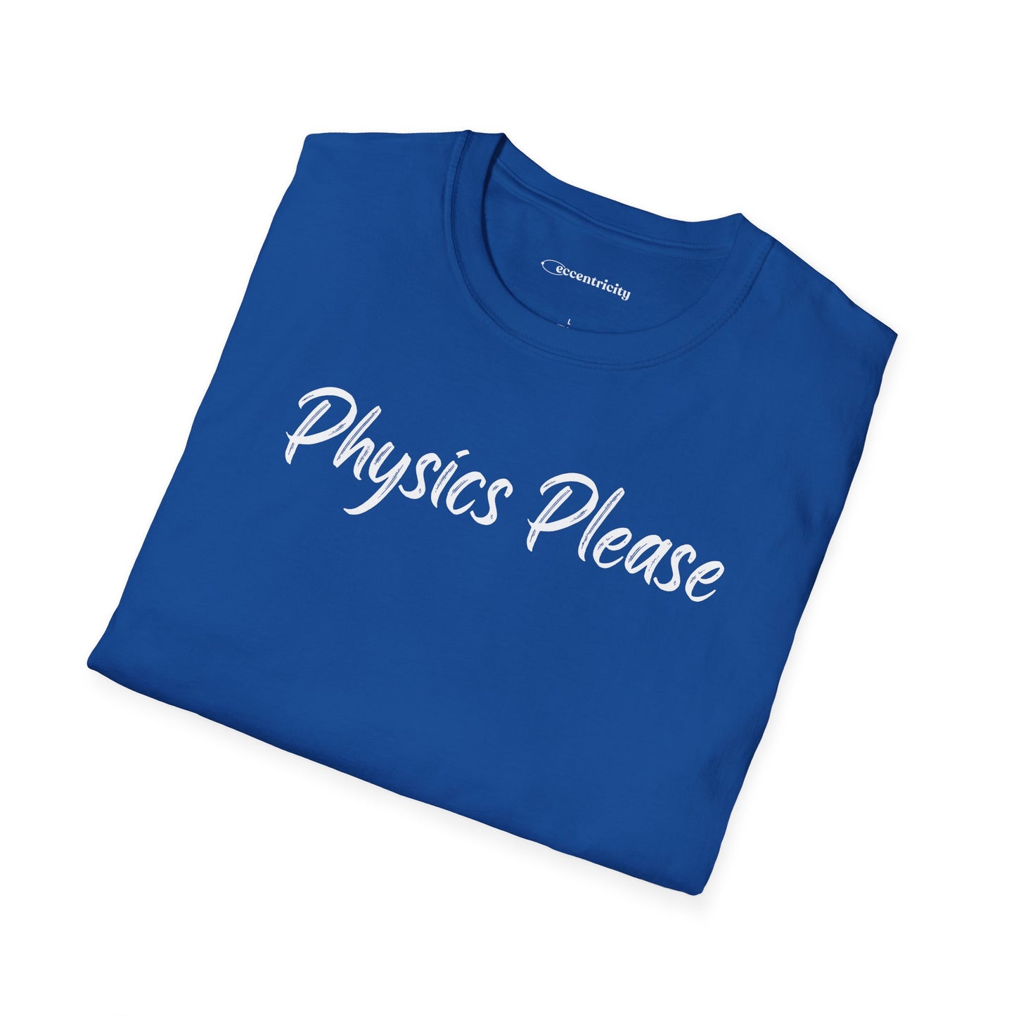 "Physics Please" - Premium Physics Shirt