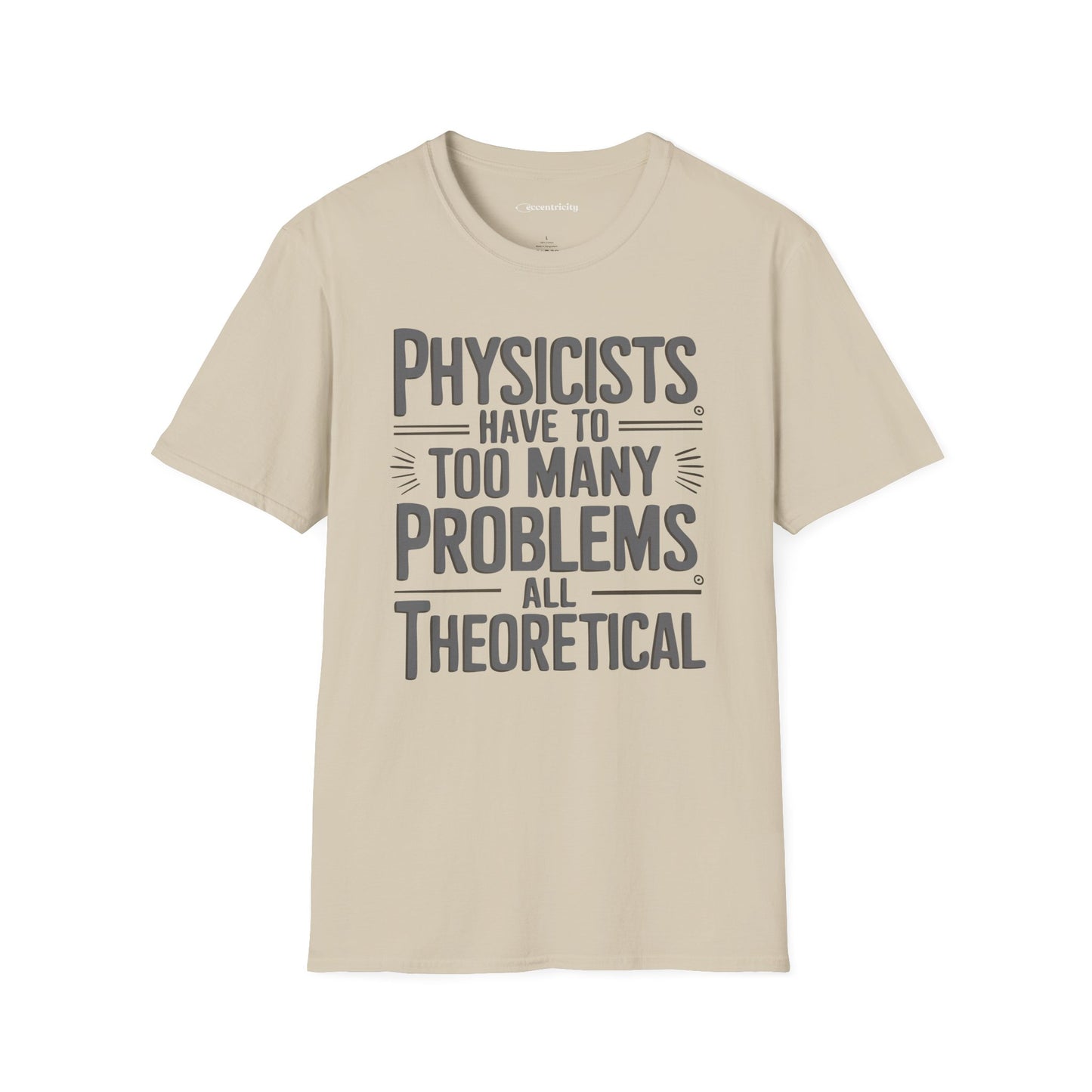 "All Theoretical" - Premium Physics Shirt