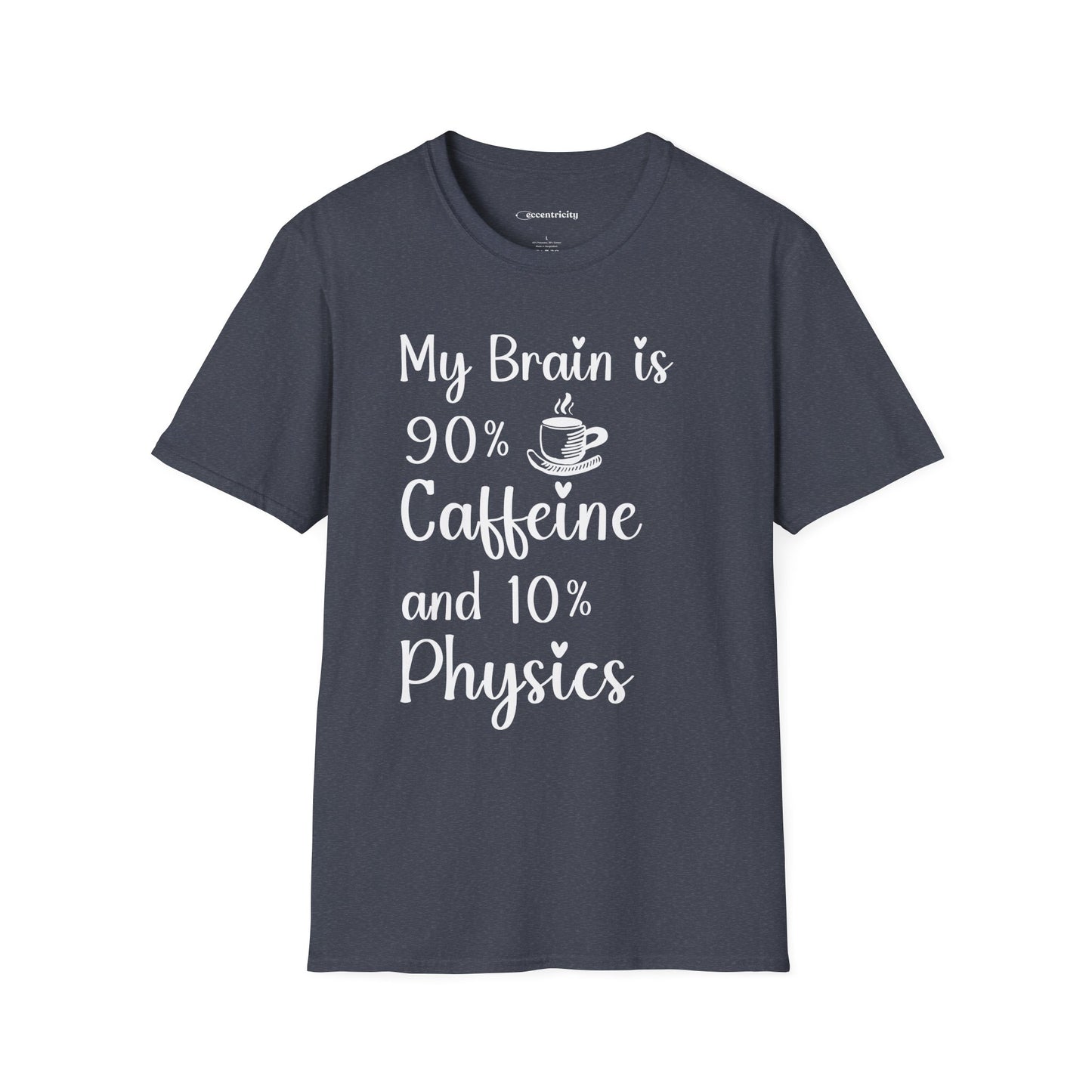 "My brain is 90% Coffee and 10% Physics" Premium Physics Shirt