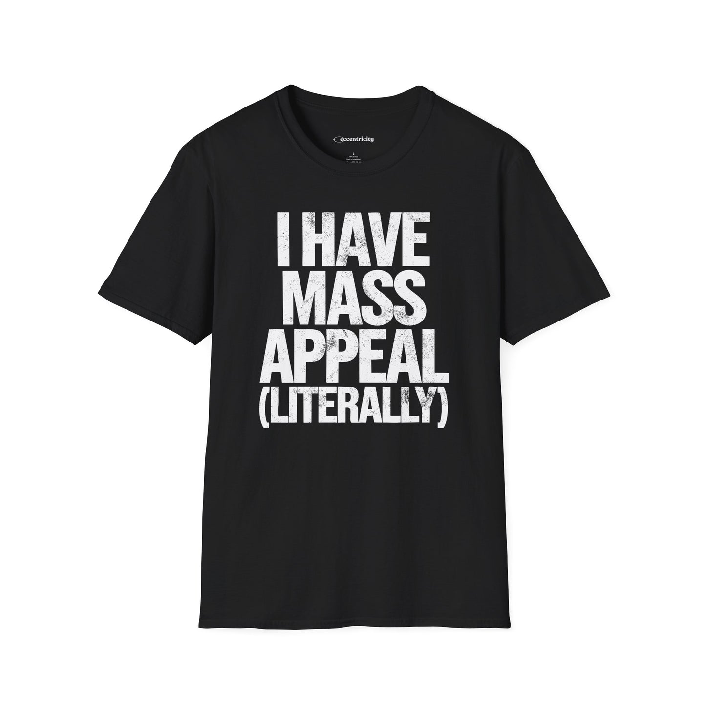 "I have Mass Appeal 002" Premium Physics Shirt