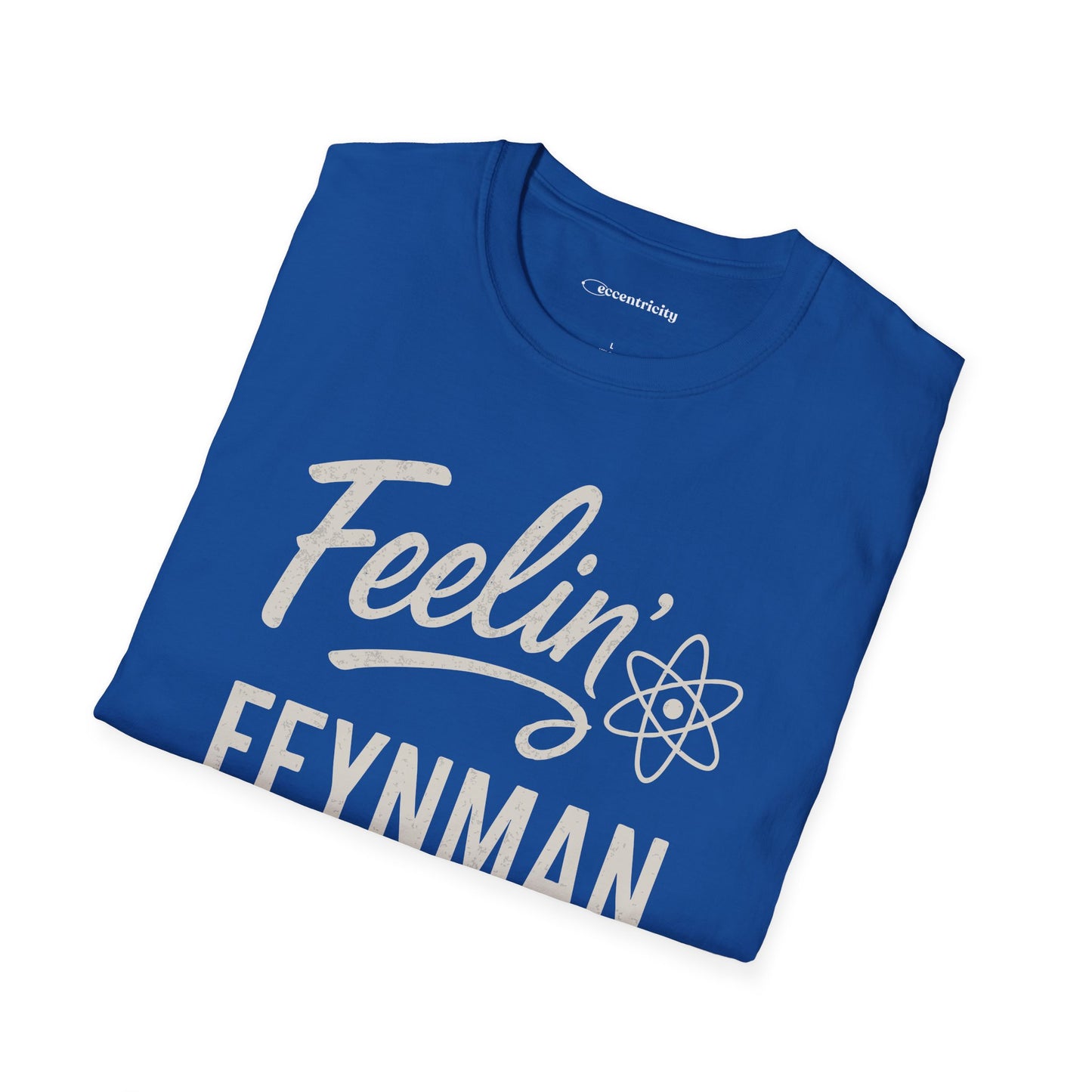 "Feelin' Feynman"- Premium Physics Shirt