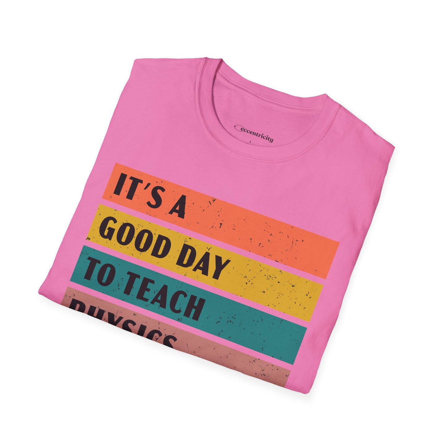 "It's a Good day to teach Physics" Premium Physics Shirt