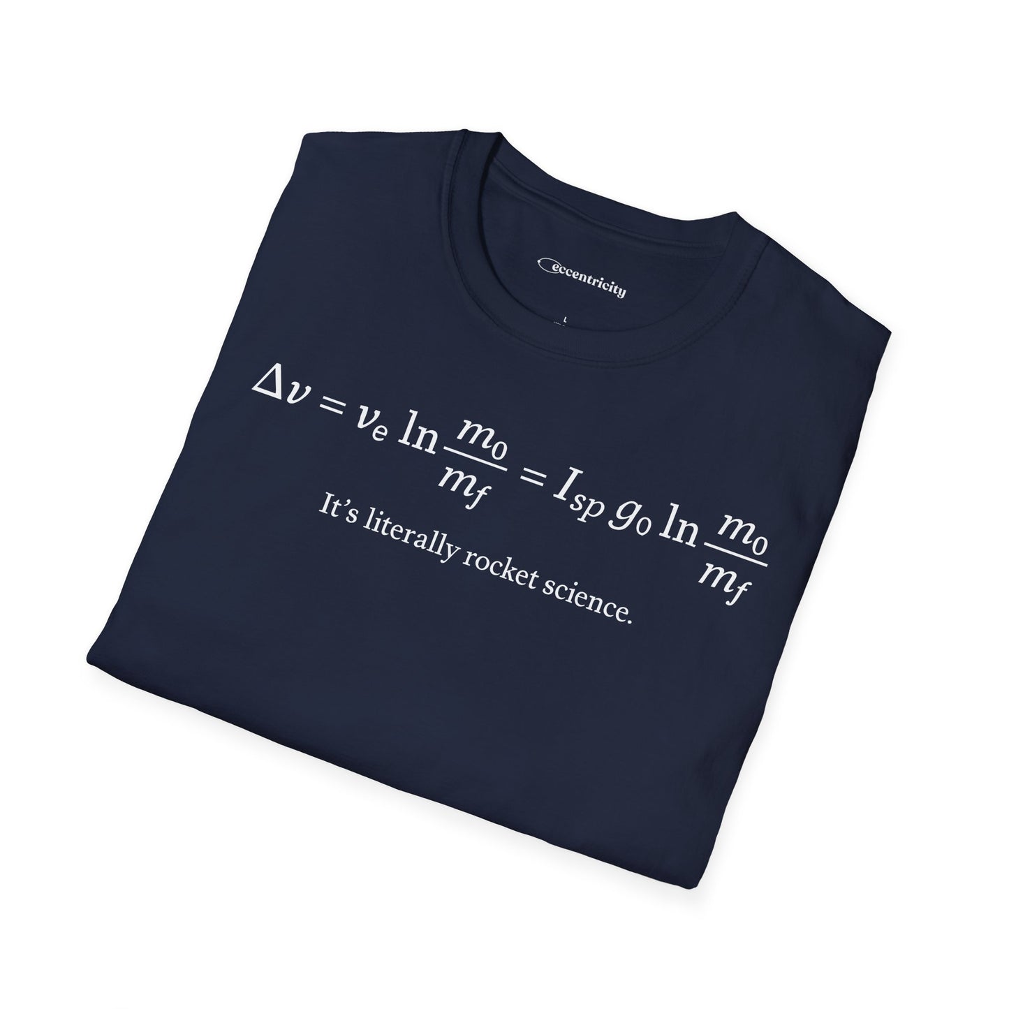 "It's Literally Rocket Science"- Premium Physics Shirt
