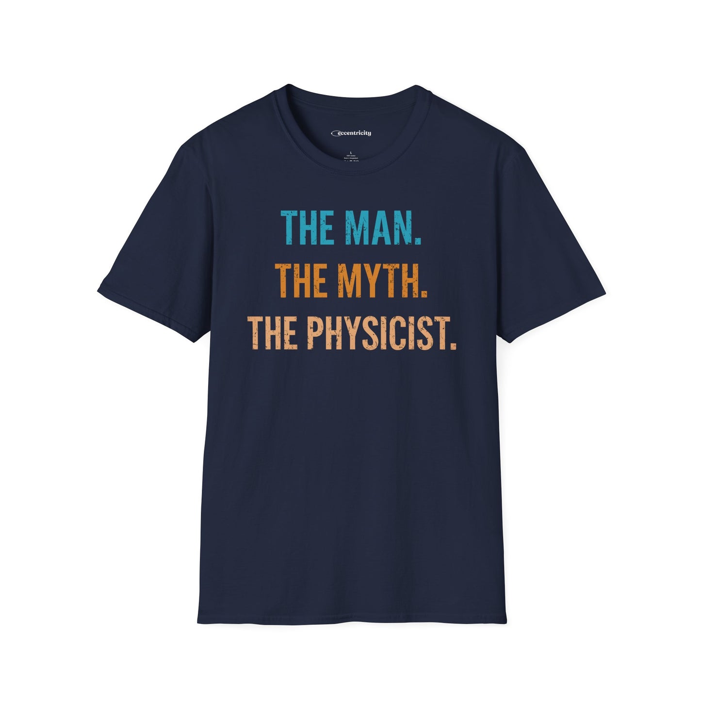 "The Man, The Myth, The Physicist" Premium Physics Shirt