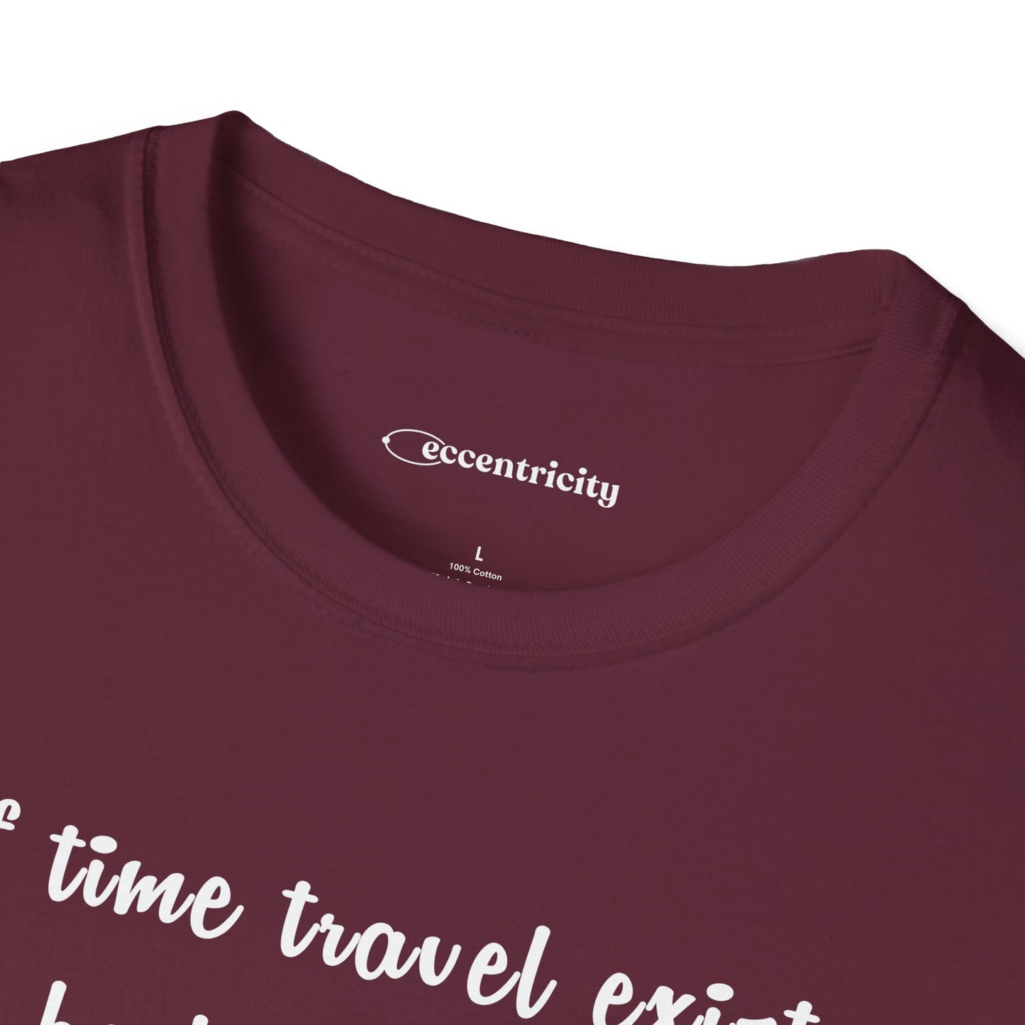 "If time travel exists 002" Premium Physics Shirt
