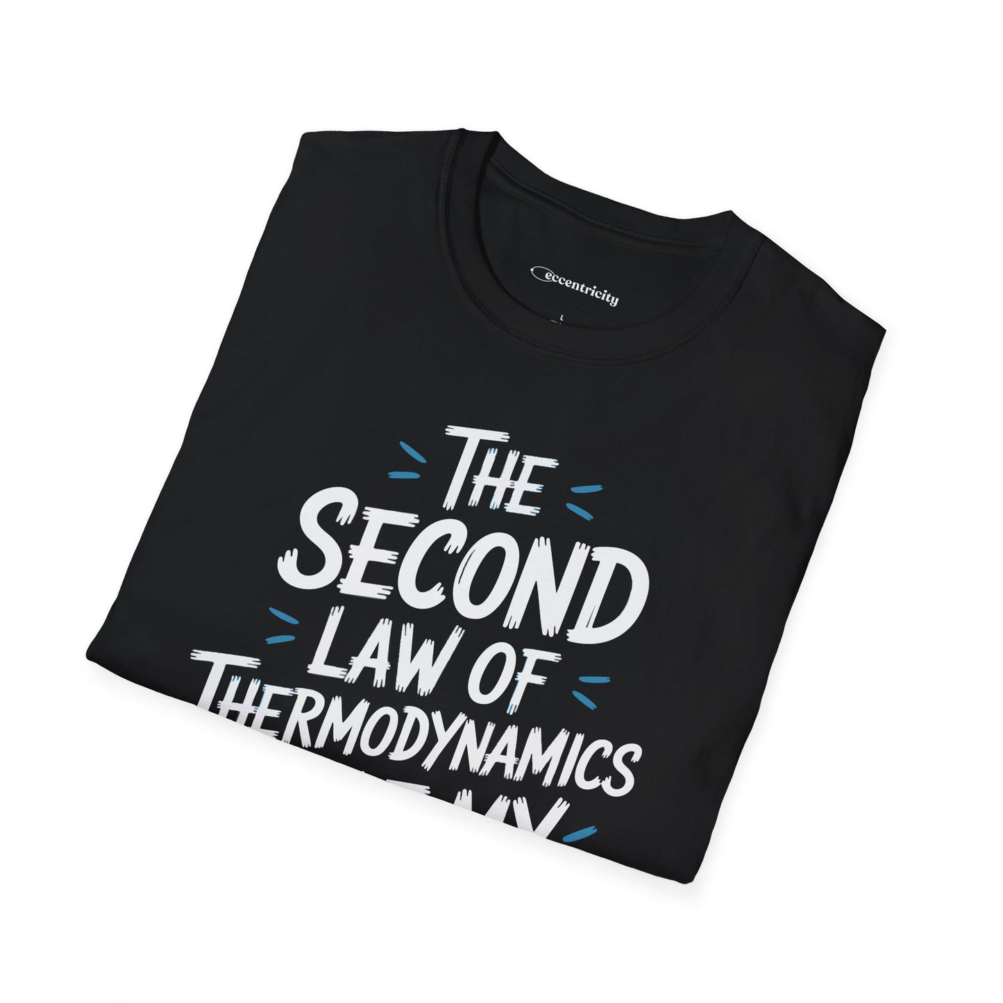 "The second law 002" Premium Physics Shirt
