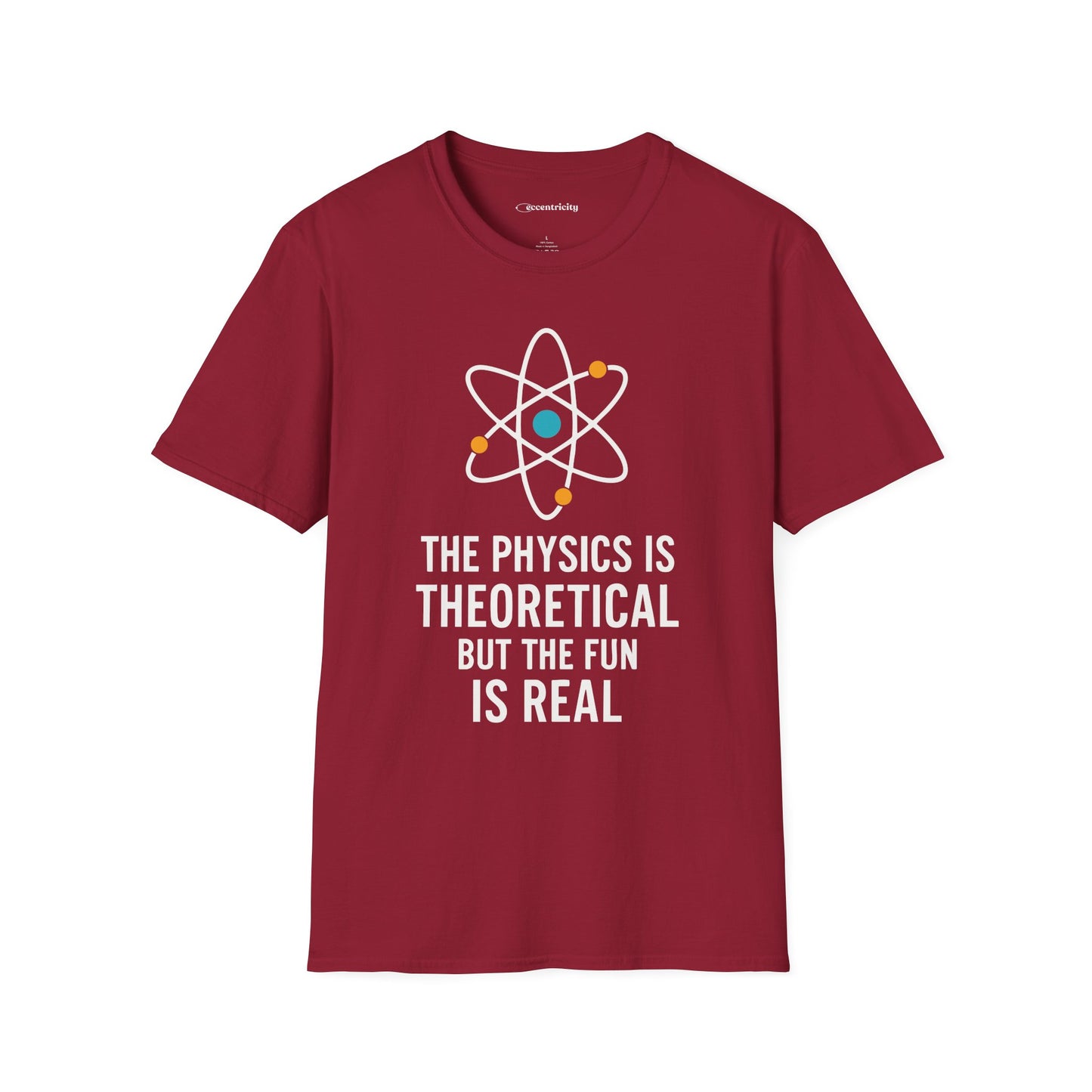 "The Fun is Real" Premium Physics Shirt