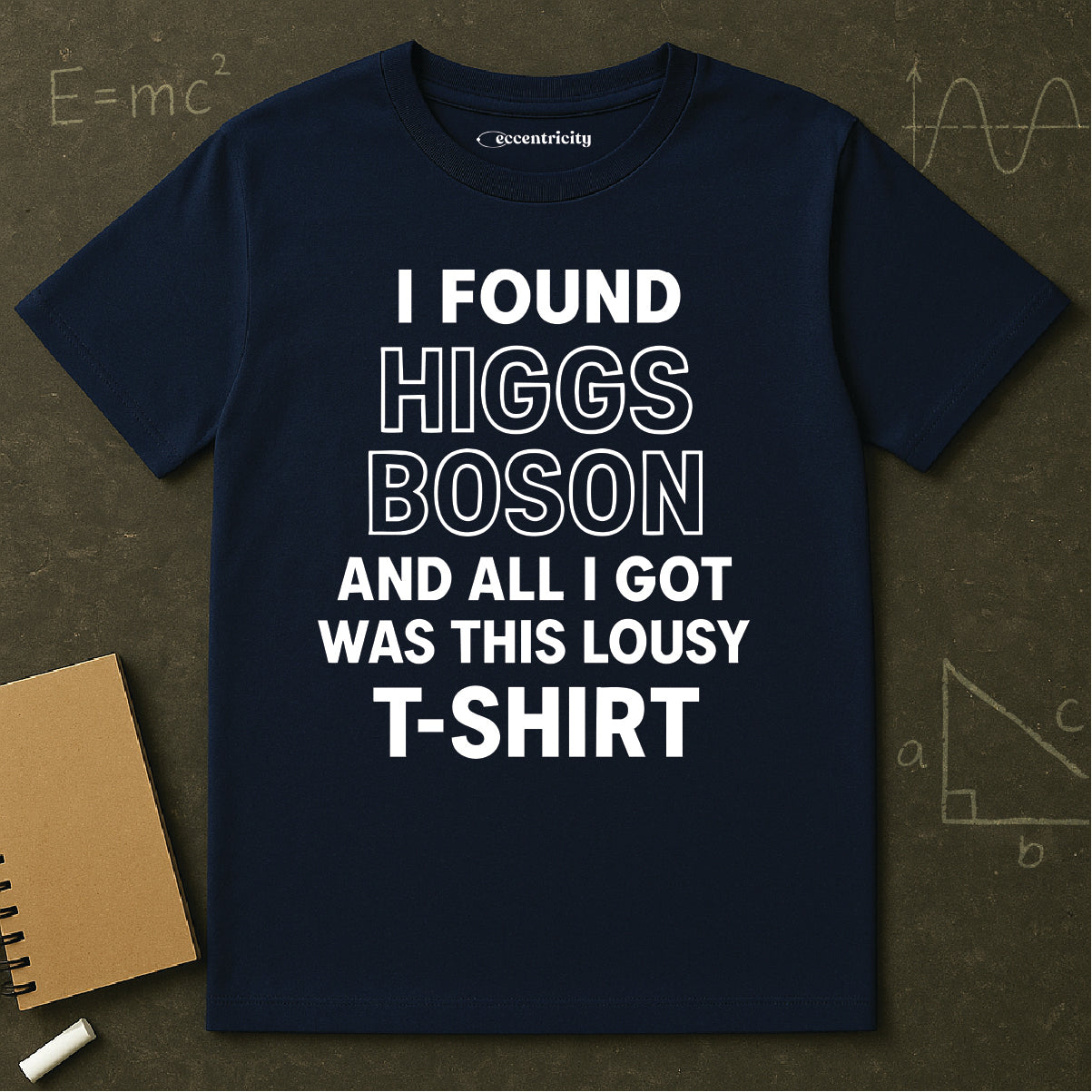 "Higgs Boson Humor"- Premium Physics Shirt