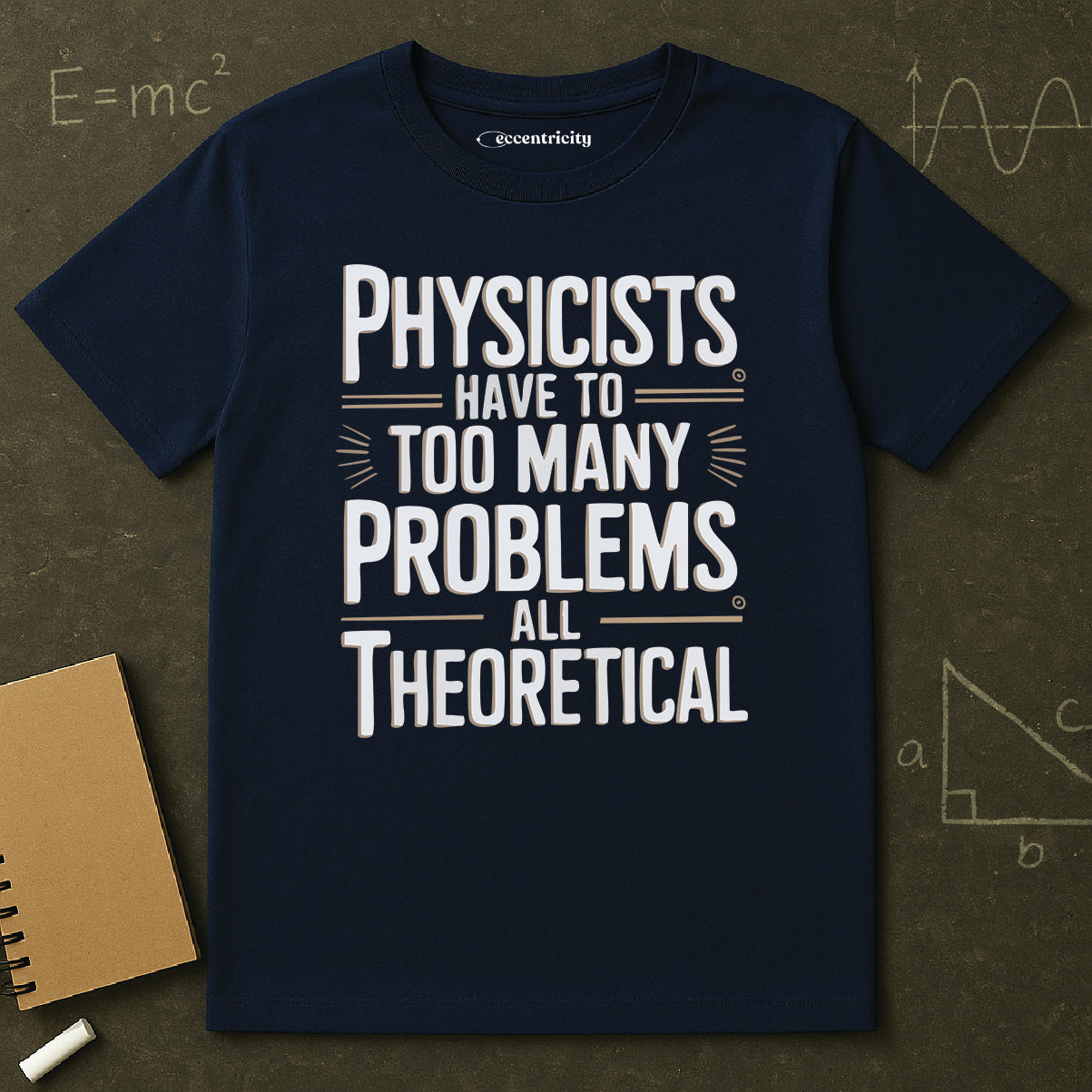 "All Theoretical" - Premium Physics Shirt