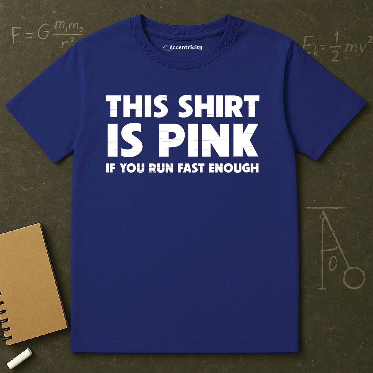 "This Shirt is Pink" Premium Physics Shirt