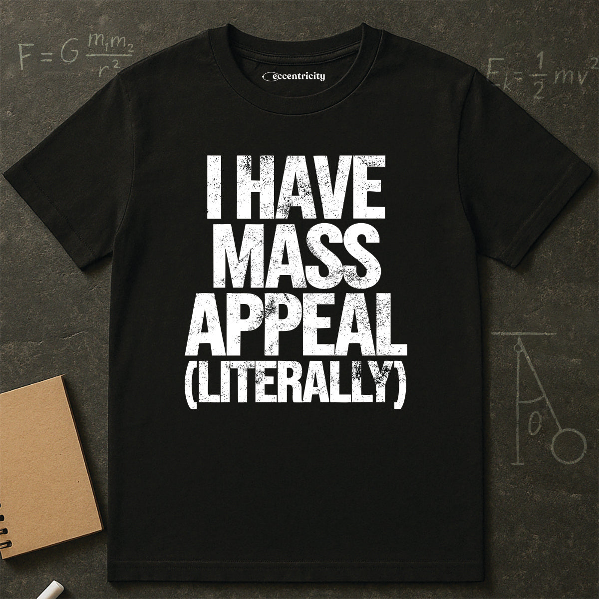 "I have Mass Appeal 002" Premium Physics Shirt