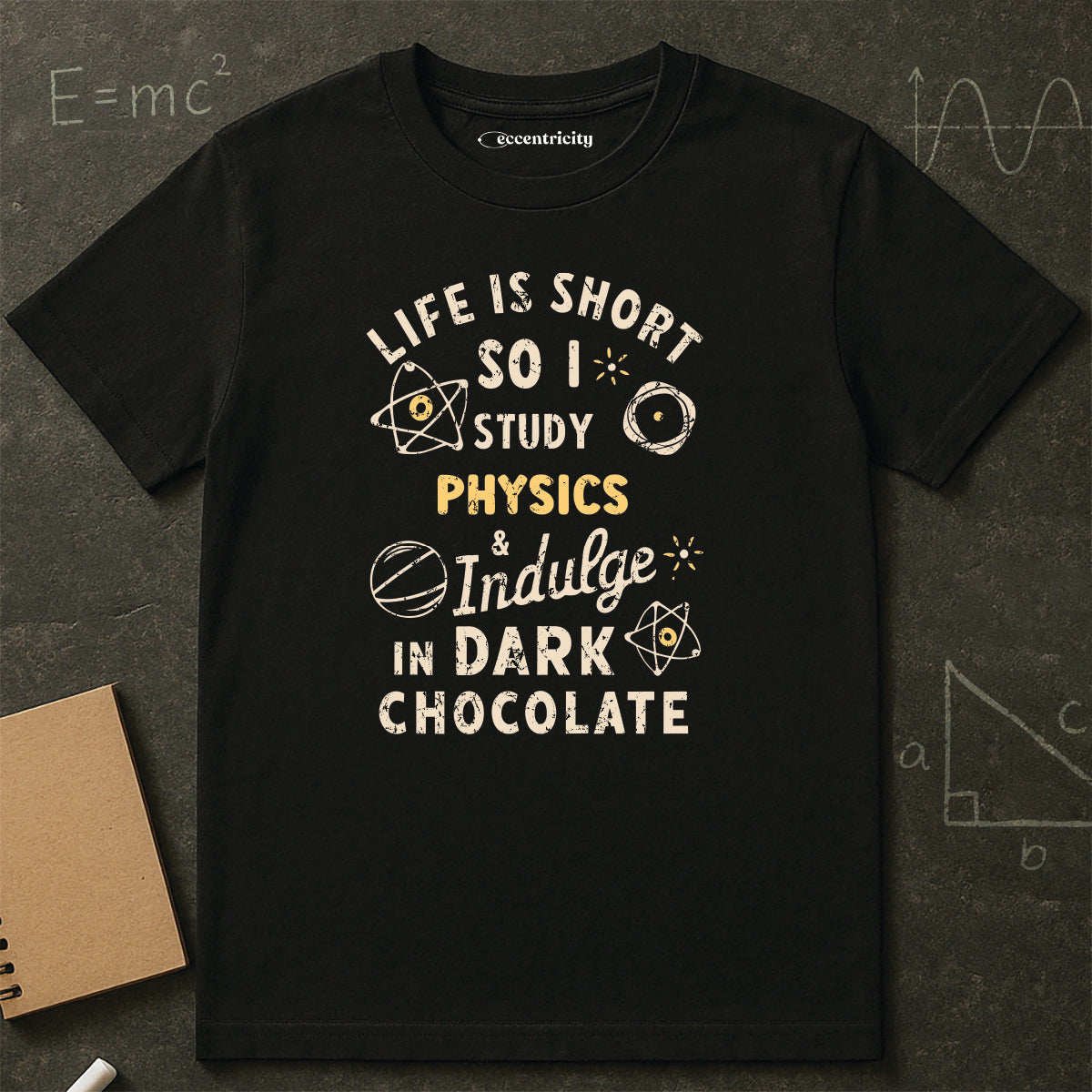 "I study Physics and Indulge in Dark Chocolate" Premium Physics Shirt