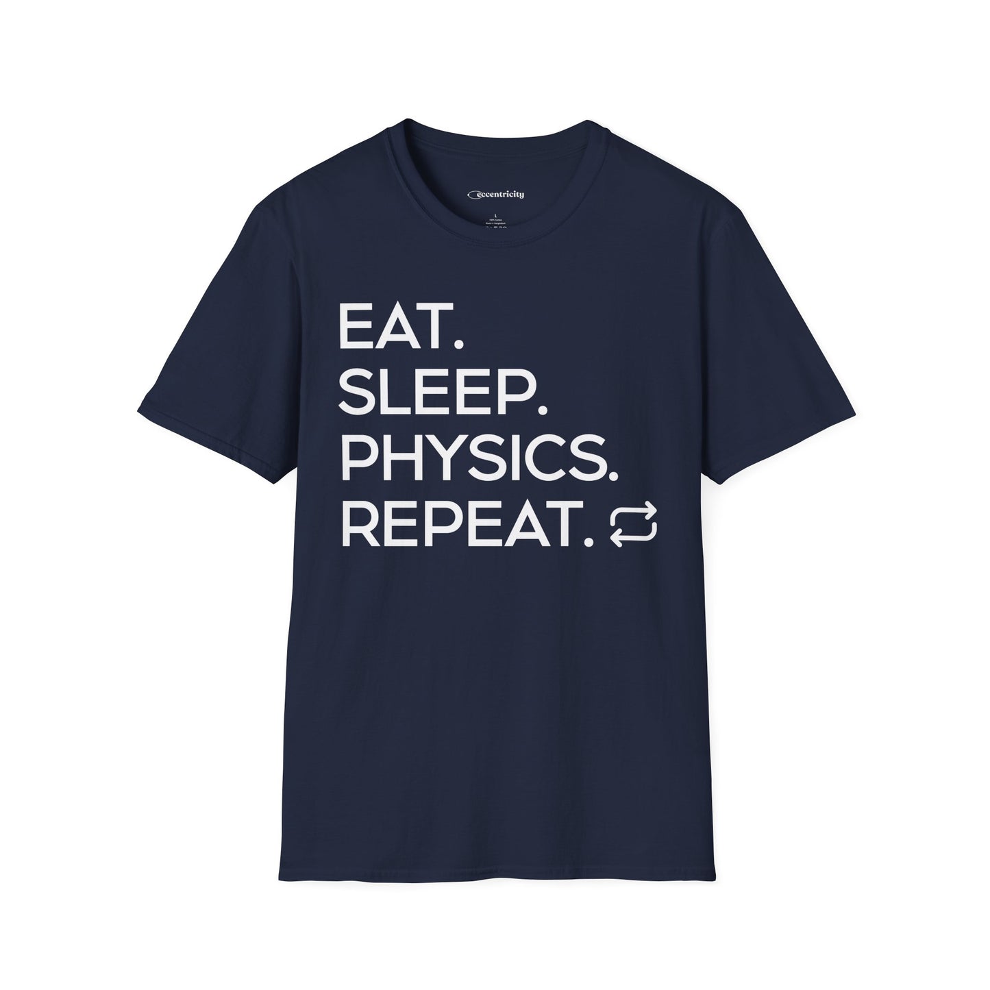 "Eat Sleep Physics Repeat" A Physics Themed Tee 🧪⚡