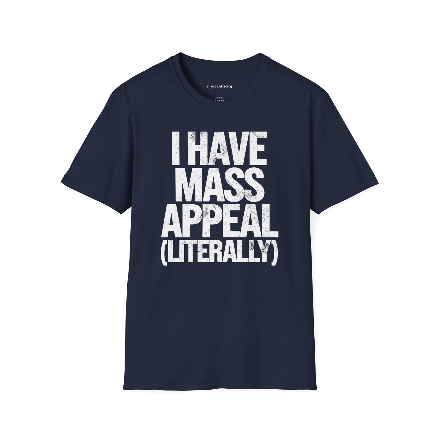 "I have Mass Appeal 002" Premium Physics Shirt