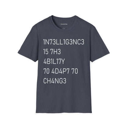 "Intelligence Is The Ability To Adapt To Change" - Premium Science Shirt