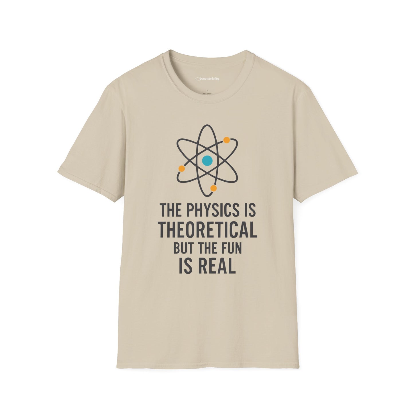 "The Fun is Real" Premium Physics Shirt