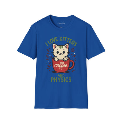 "I Love Kittens and Physics" - Premium Physics Shirt