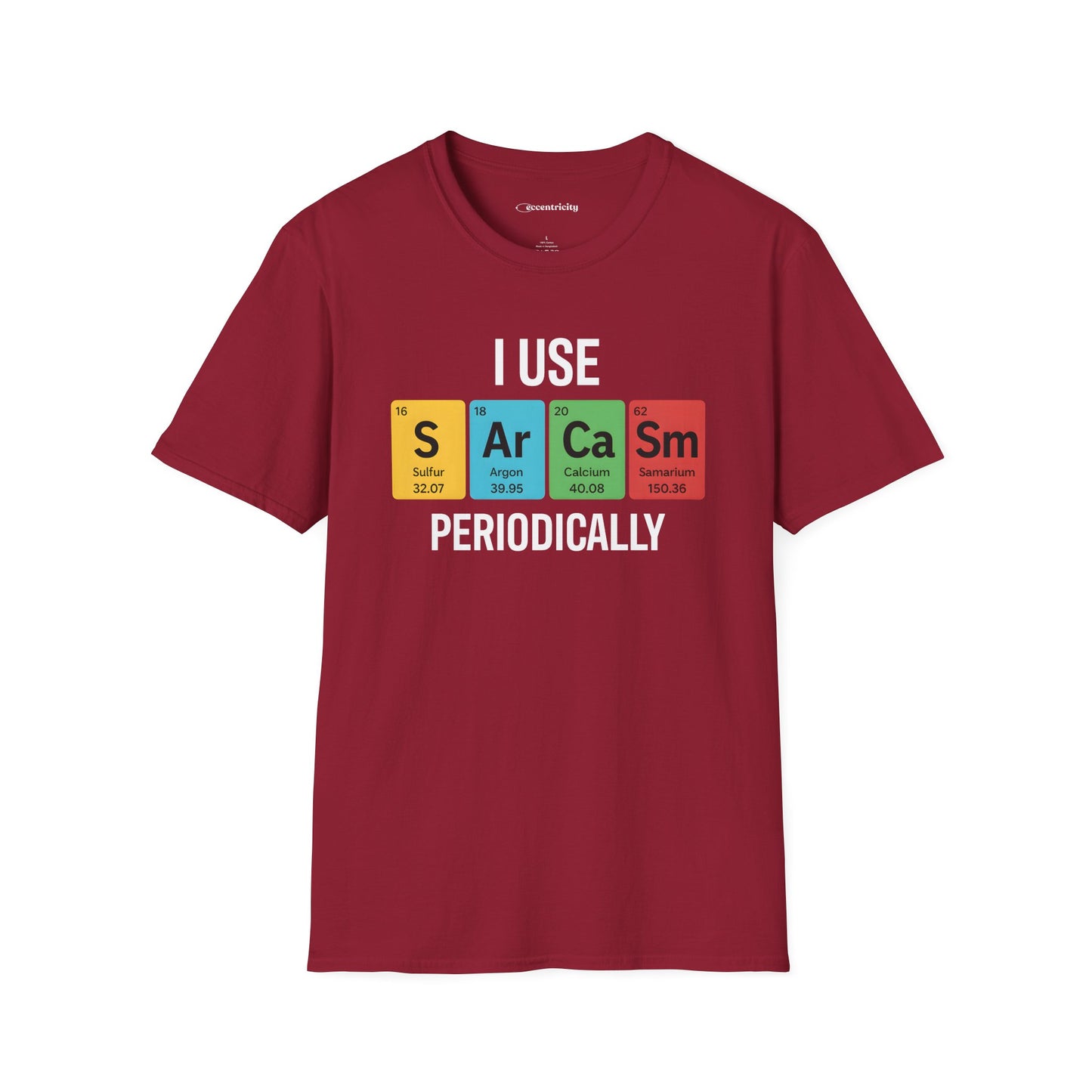 "I Use SARCASM Periodically" - An Ultimate Tee for Chemistry Lovers 🧪⚡