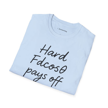 "Hard Work (Fdcosθ) Pays off" - Premium Physics Tee