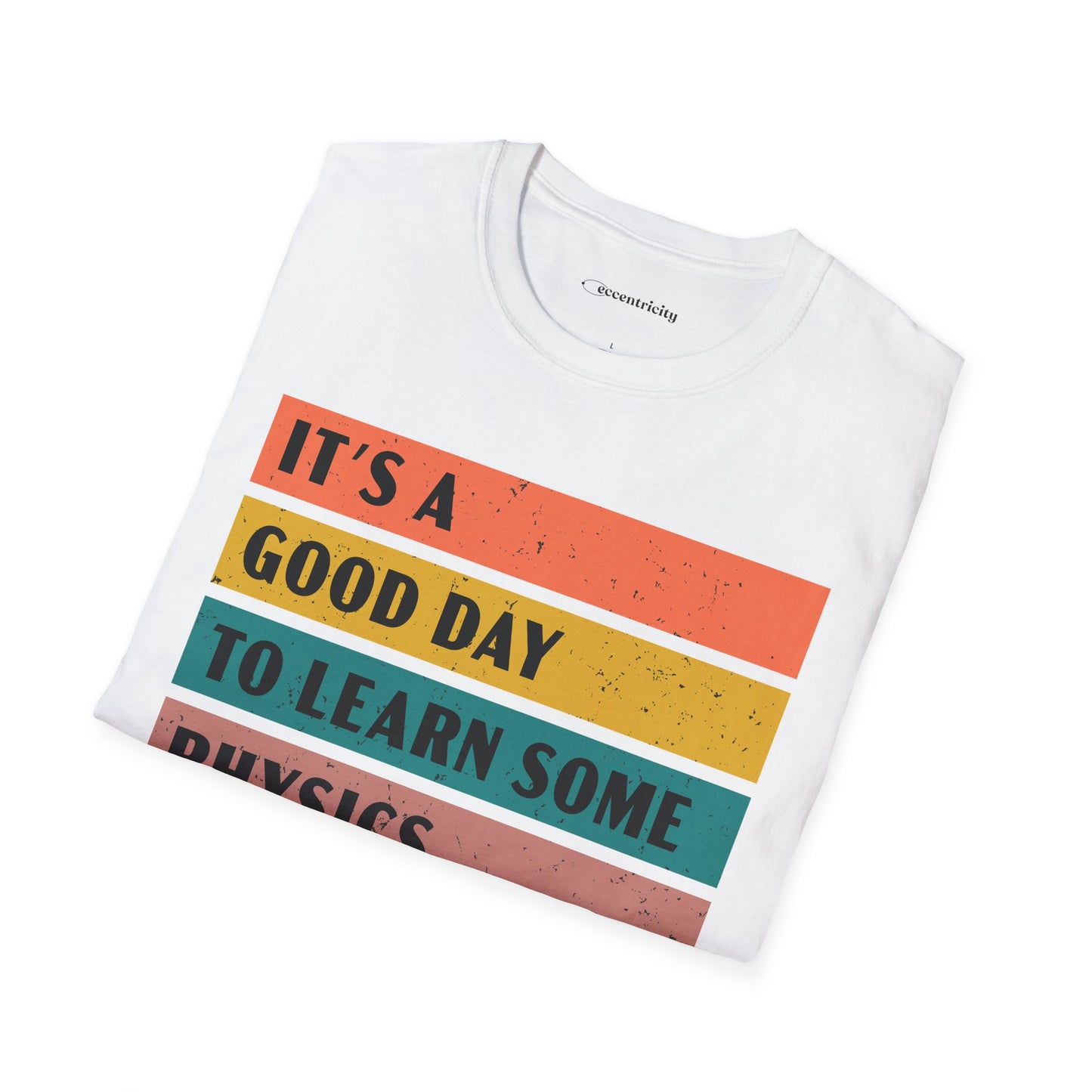 "It's a Good day to Learn some Physics" Premium Physics Shirt