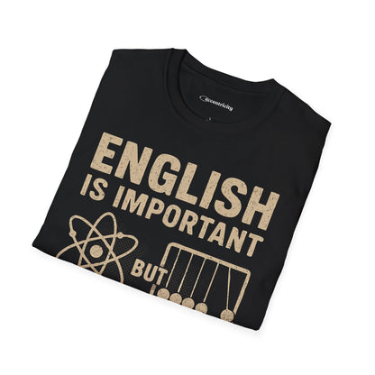 Physics is Importanter - Premium Physics Shirt
