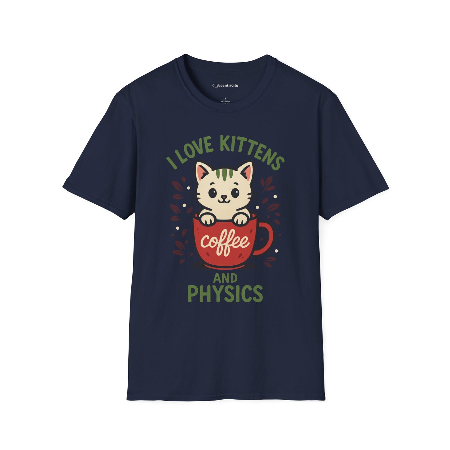 "I Love Kittens and Physics" - Premium Physics Shirt