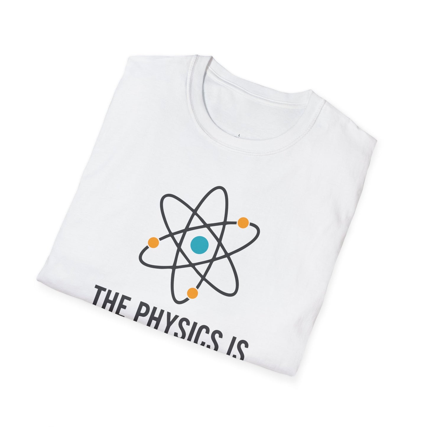 "The Fun is Real" Premium Physics Shirt