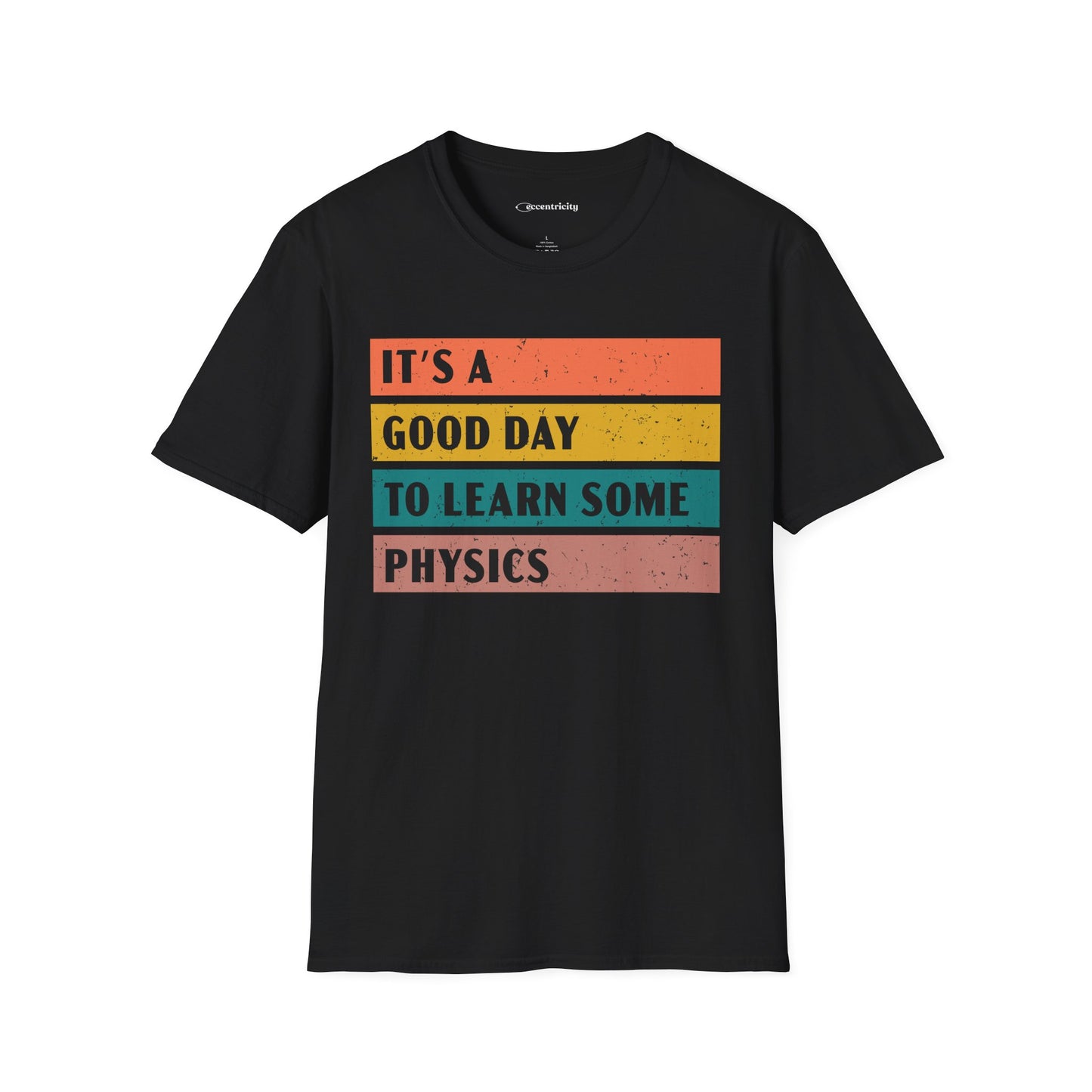 "It's a Good day to Learn some Physics" Premium Physics Shirt