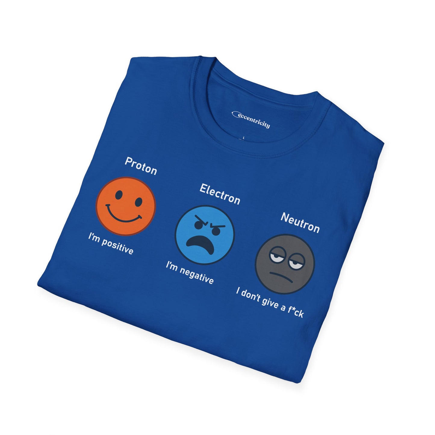 "Proton, Electron, Neutron" - Premium Science Shirt