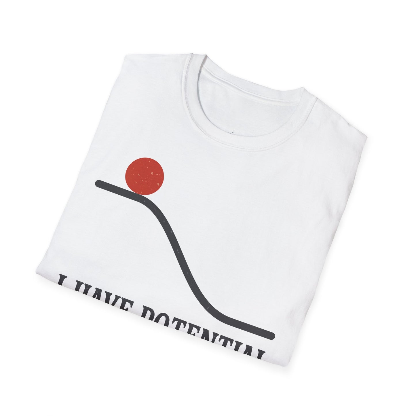 "I Have Potential" - Premium Physics Shirt