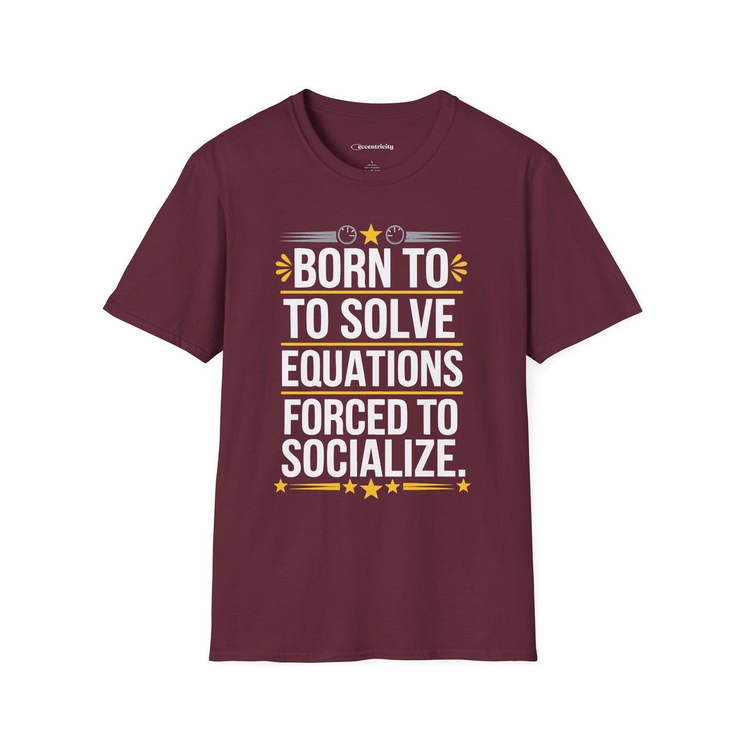 "Forced to Socialize" Premium Physics Shirt