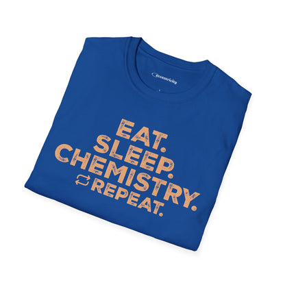 "EAT. SLEEP. CHEMISTRY. REPEAT." - An Ultimate Tee for Chemistry Lovers🧪⚡