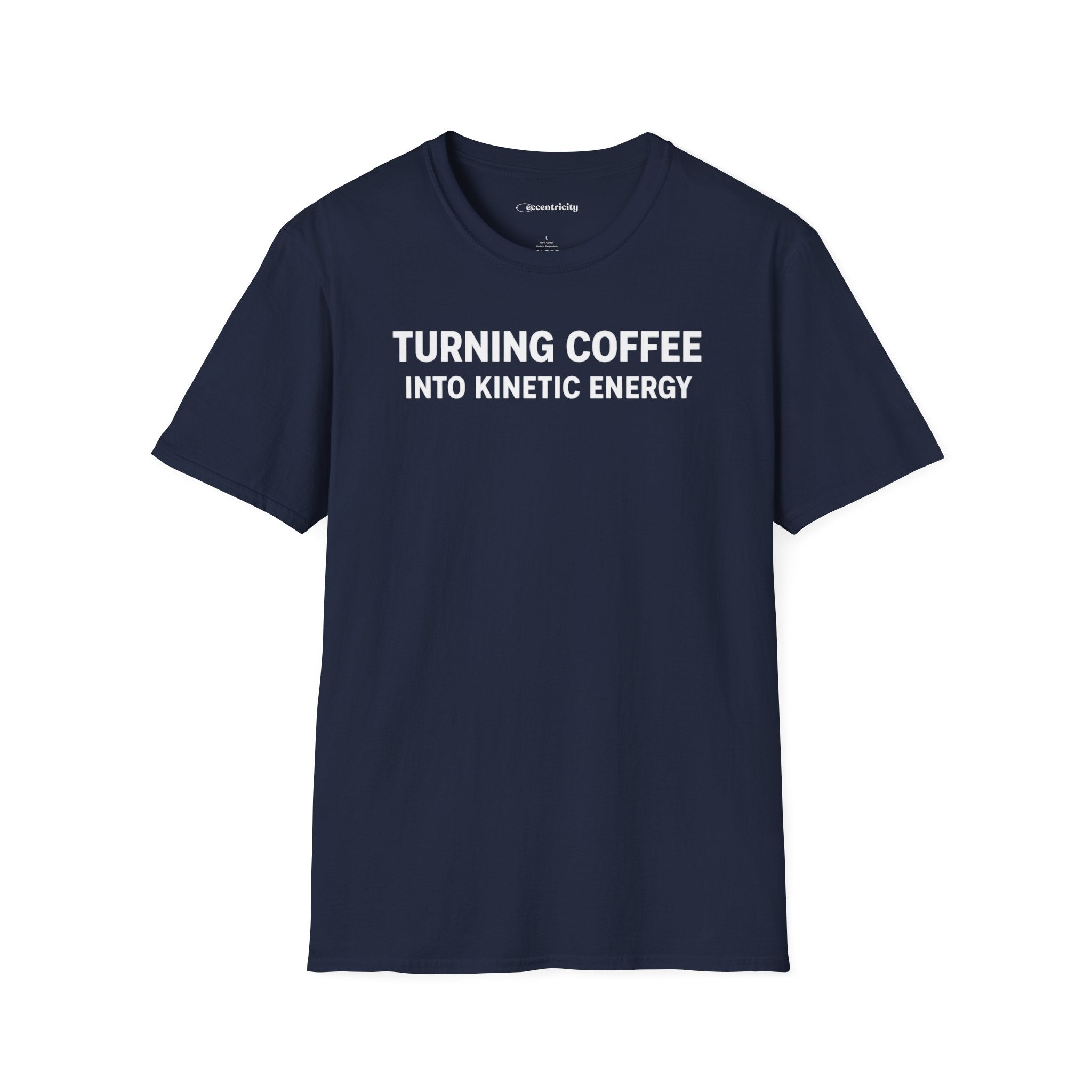 TURNING COFFEE INTO KINETIC ENERGY T-SHIRT