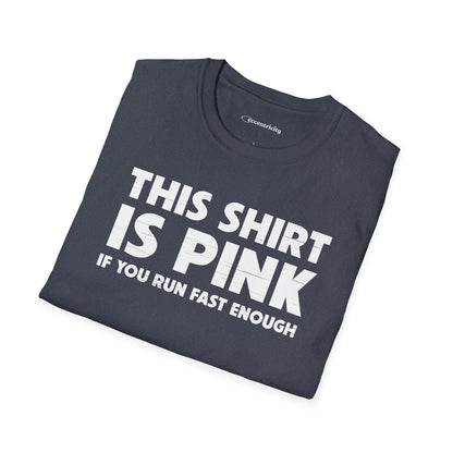 "This Shirt is Pink" Premium Physics Shirt