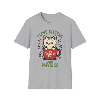 "I Love Kittens and Physics" - Premium Physics Shirt