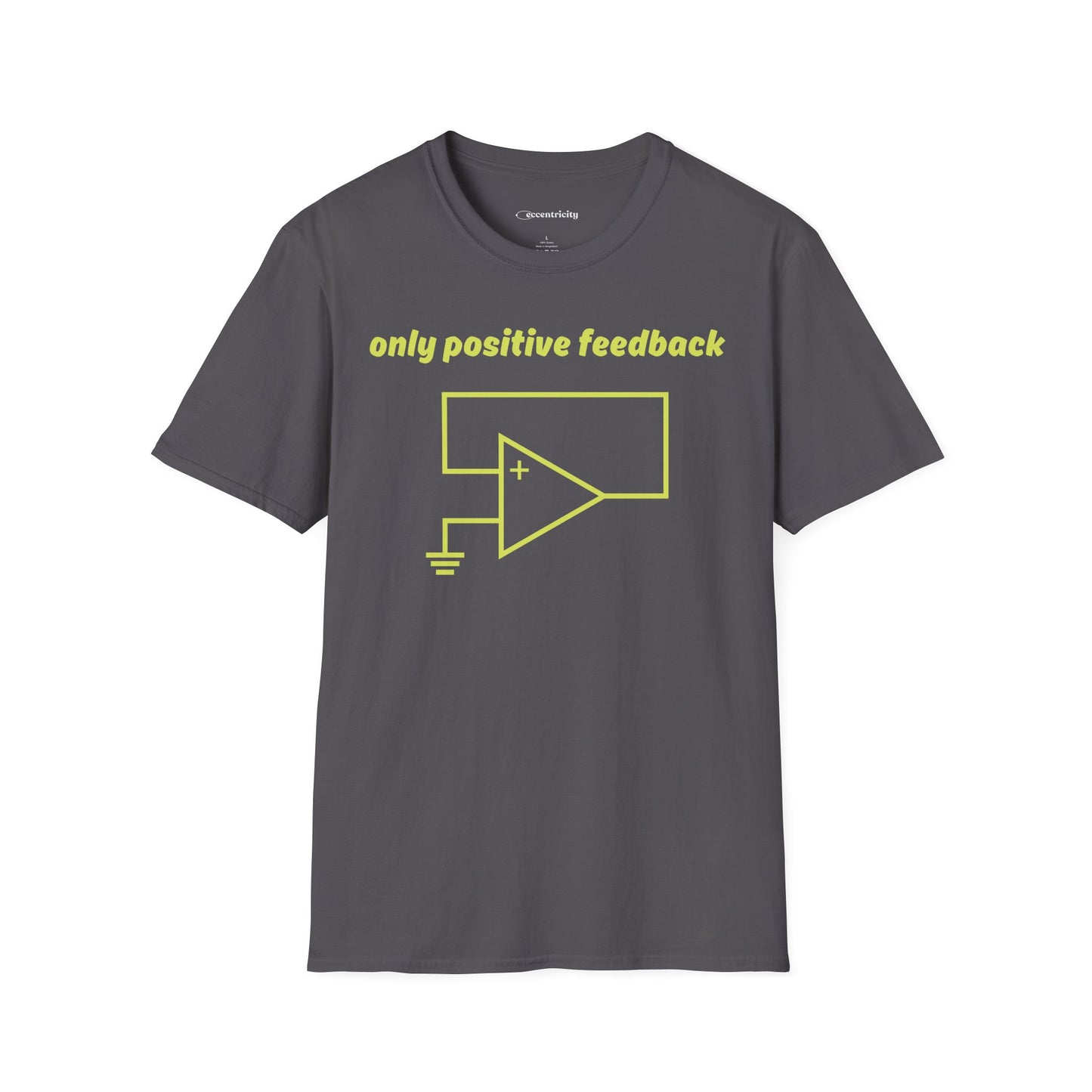 Only Positive Feedback - Premium Physics T-Shirt