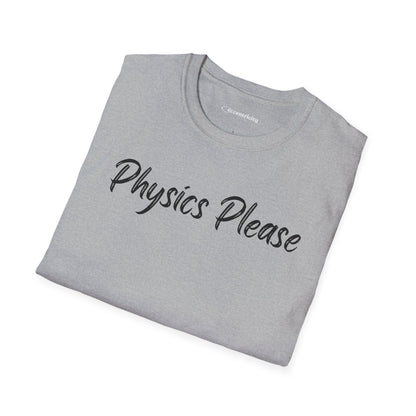 "Physics Please" - Premium Physics Shirt