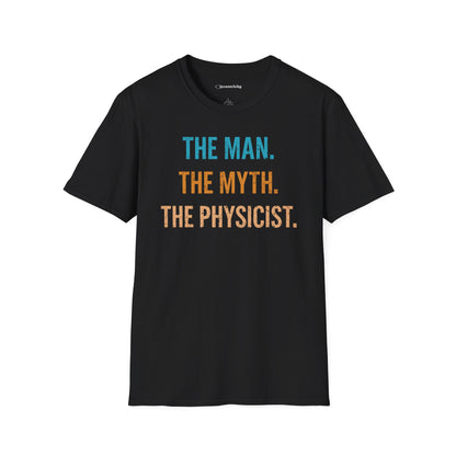 "The Man, The Myth, The Physicist" Premium Physics Shirt