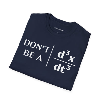 "Don't Be A Jerk" - Premium Physics T-Shirt Humorous
