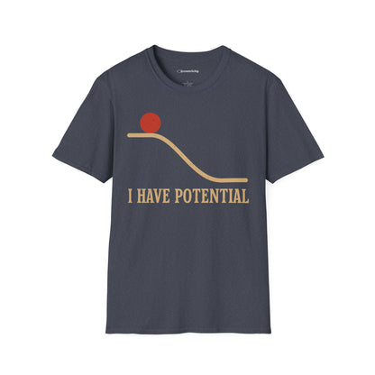"I Have Potential" - Premium Physics Shirt