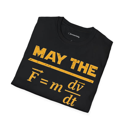 "May The Force Be With You" - Premium Physics Shirt