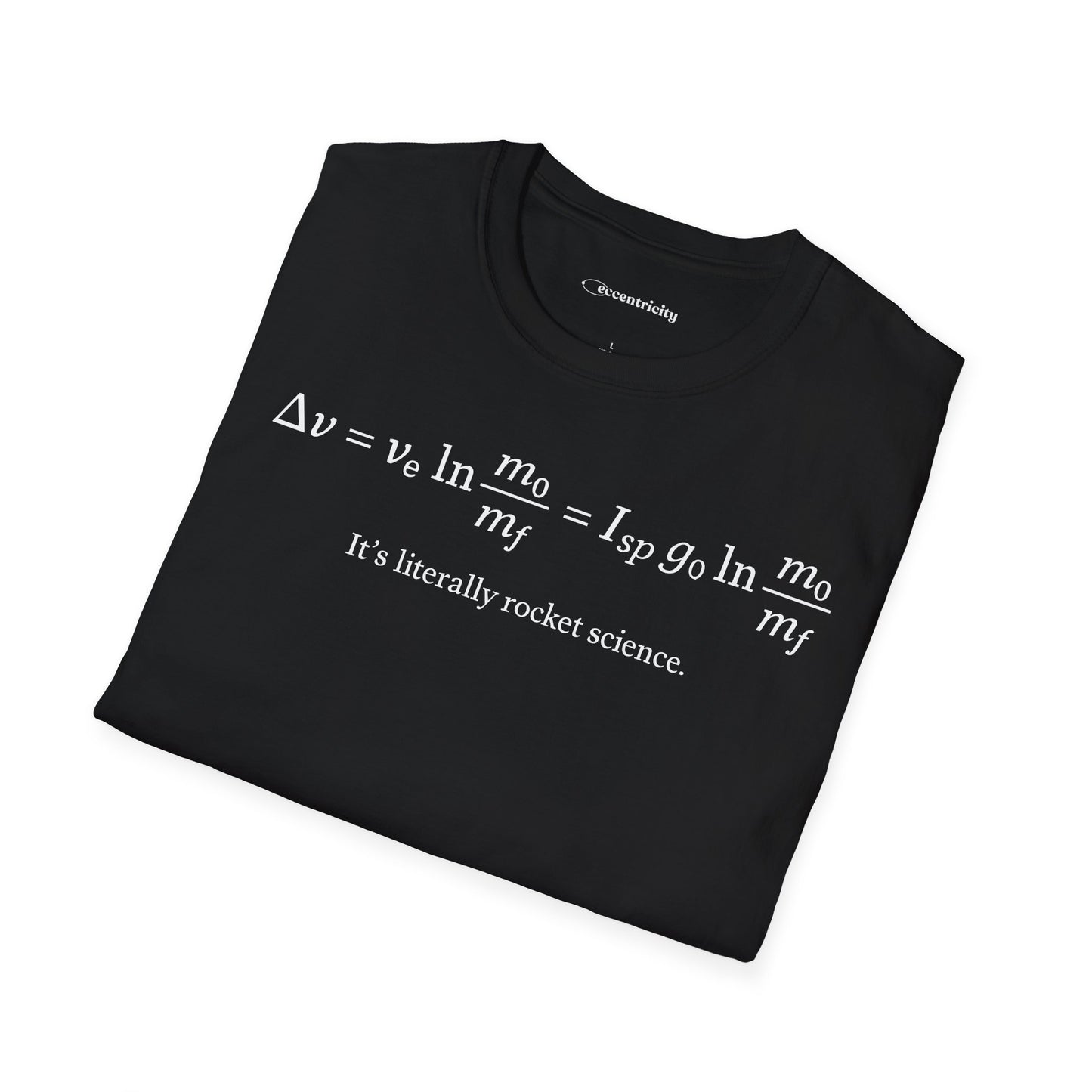 "It's Literally Rocket Science"- Premium Physics Shirt